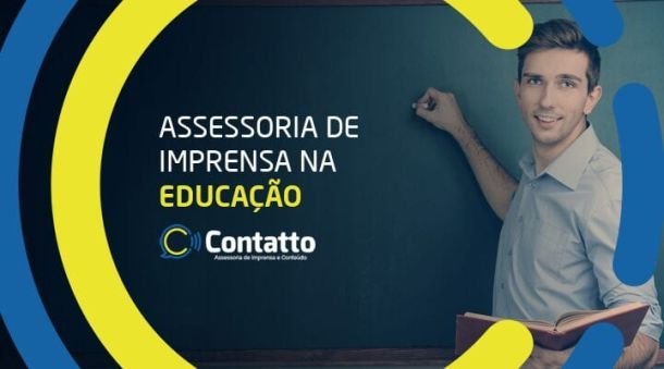 ASSESSORIA DE IMPRENSA PARA EDUCAÇÃO