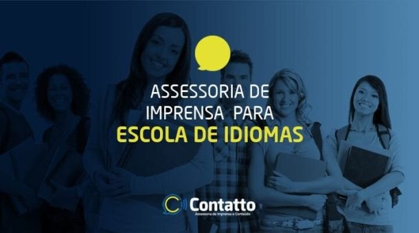 ASSESSORIA DE IMPRENSA PARA ESCOLAS DE IDIOMA