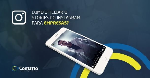 Como utilizar o Instagram Stories para empresas?
